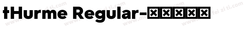 tHurme Regular字体转换